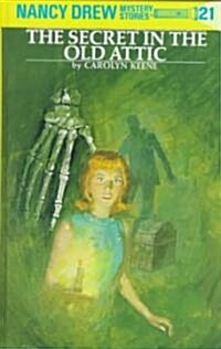 Nancy Drew 21: The Secret in the Old Attic (Hardcover, Revised)