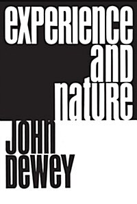 Experience and Nature (Paperback)