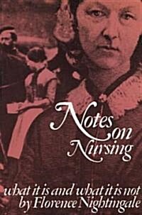 Notes on Nursing: What It Is, and What It Is Not (Paperback)