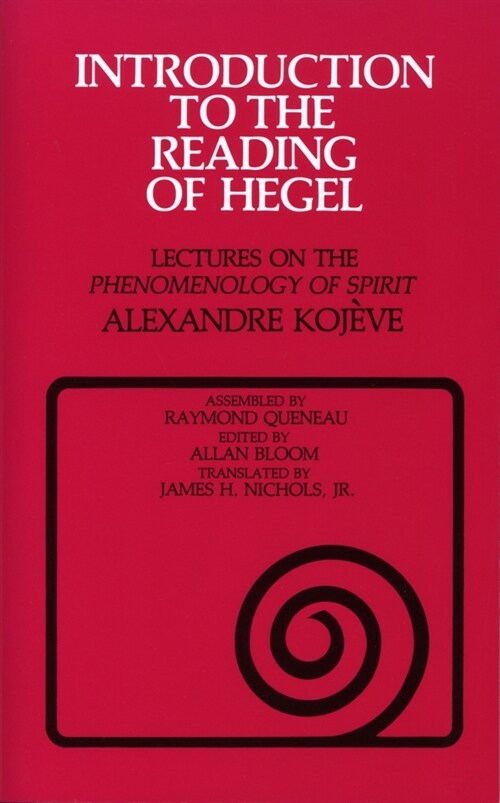 Introduction to the Reading of Hegel: Lectures on the Phenomenology of Spirit (Paperback)