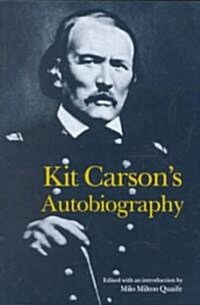 Kit Carsons Autobiography (Paperback)