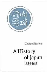 A History of Japan, 1334-1615 (Paperback)