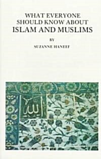 What Everyone Should Know about Islam and Muslims (Paperback, 14, Revised)