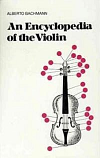 An Encyclopedia of the Violin (Paperback)