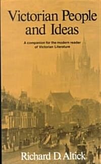Victorian People and Ideas: A Companion for the Modern Reader of Victorian Literature (Paperback)