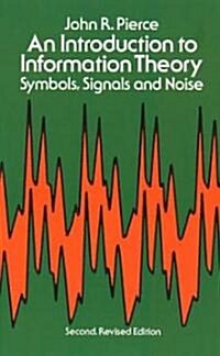 [중고] An Introduction to Information Theory: Symbols, Signals and Noise (Paperback, 2, Revised)