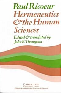 Hermeneutics and the Human Sciences : Essays on Language, Action and Interpretation (Paperback)