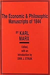 Economic and Philosophic Manuscripts of 1844 (Paperback)