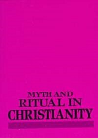 Myth and Ritual in Christianity (Paperback)