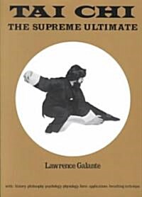 Tai Chi: The Supreme Ultimate (Paperback, Revised)
