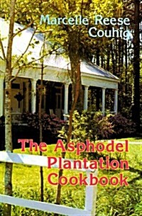 The Asphodel Plantation Cookbook (Paperback)