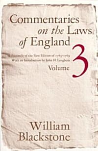 Commentaries on the Laws of England, Volume 3: A Facsimile of the First Edition of 1765-1769 (Paperback)