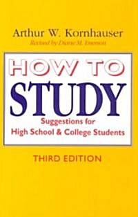 How to Study: Suggestions for High-School and College Students (Paperback, 3)