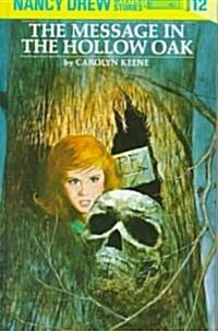 Nancy Drew 12: The Message in the Hollow Oak (Hardcover, Revised)