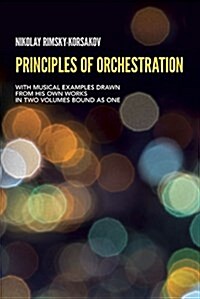 Principles of Orchestration (Paperback, Revised)