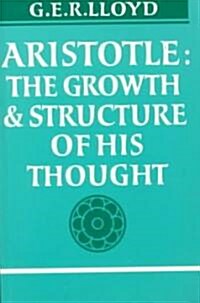 Aristotle : The Growth and Structure of His Thought (Paperback)