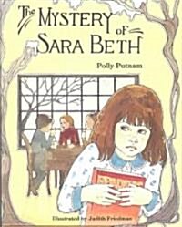 The Mystery of Sara Beth, Softcover, Beginning to Read (Paperback)