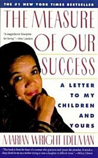 The Measure of Our Success: Letter to My Children and Yours (Paperback)