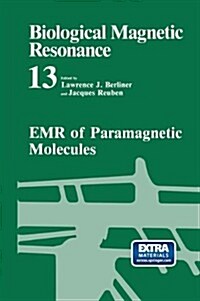 Biological Magnetic Resonance: Volume 13: Emr of Paramagnetic Molecules (Hardcover)