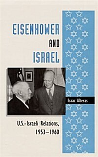 Eisenhower and Israel: U.S.-Israeli Relations, 1953-1960 (Hardcover)