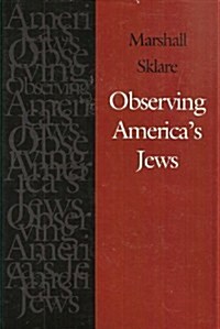 Observing Americas Jews (Hardcover)