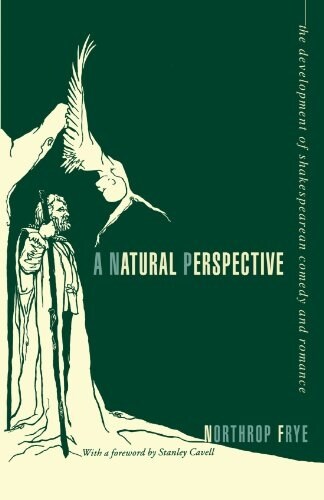 A Natural Perspective: The Development of Shakespearean Comedy and Romance (Paperback)
