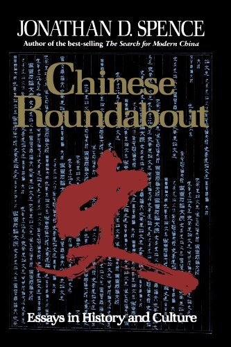 Chinese Roundabout: Essays in History and Culture (Paperback)