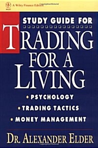 Study Guide for Trading for a Living: Psychology, Trading Tactics, Money Management (Paperback)