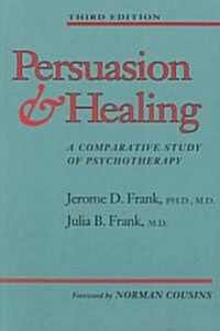 Persuasion and Healing: A Comparative Study of Psychotherapy (Paperback, 3)