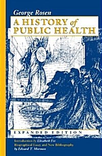 [중고] A History of Public Health (Paperback, Expanded)