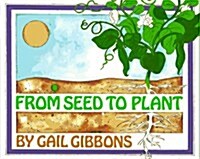 From Seed to Plant (Paperback, Reprint)