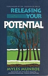 Releasing Your Potential: Exposing the Hidden You (Paperback)