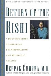 Return of the Rishi: A Doctors Story of Spiritual Transformation and Ayurvedic Healing (Paperback)