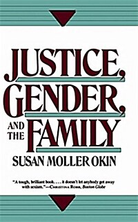 Justice, Gender, and the Family (Paperback)