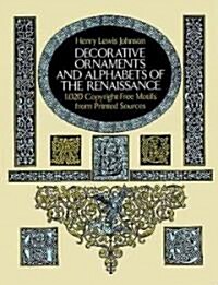Decorative Ornaments and Alphabets of the Renaissance (Paperback)