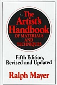 The Artists Handbook of Materials and Techniques: Fifth Edition, Revised and Updated (Hardcover, 5, Revised)