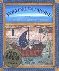 Follow the Dream: [The Story of Christopher Columbus] (Hardcover)