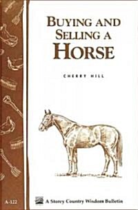 Buying and Selling a Horse/Bulletin A-122 (Paperback)