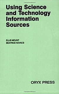Using Science and Technology Information Sources (Paperback)