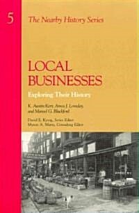 Local Businesses: Exploring Their History (Paperback)