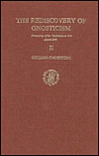 The Rediscovery of Gnosticism: Sethian Gnosticism (Hardcover)