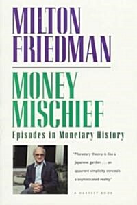 [중고] Money Mischief: Episodes in Monetary History (Paperback)