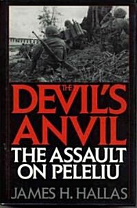 The Devils Anvil: The Assault on Peleliu (Hardcover)