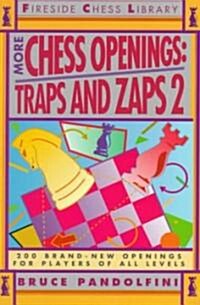 More Chess Openings: Traps and Zaps 2 (Paperback)