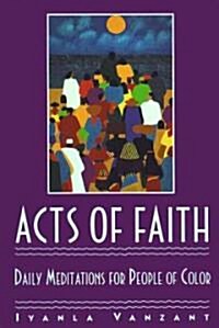 Acts of Faith: Meditations for People of Color (Paperback)