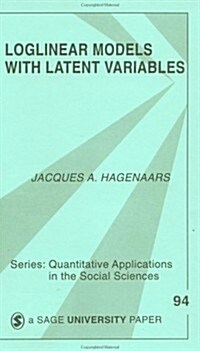 Loglinear Models with Latent Variables (Paperback)