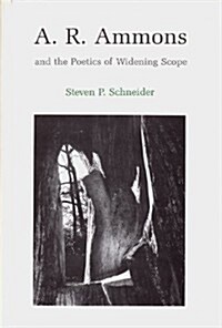 A. R. Ammons and the Poetics of Widening Scope (Hardcover)