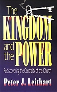 The Kingdom and the Power (Paperback)