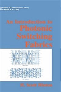 An Introduction to Photonic Switching Fabrics (Hardcover)