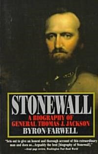 Stonewall: A Biography of General Thomas J. Jackson (Paperback)